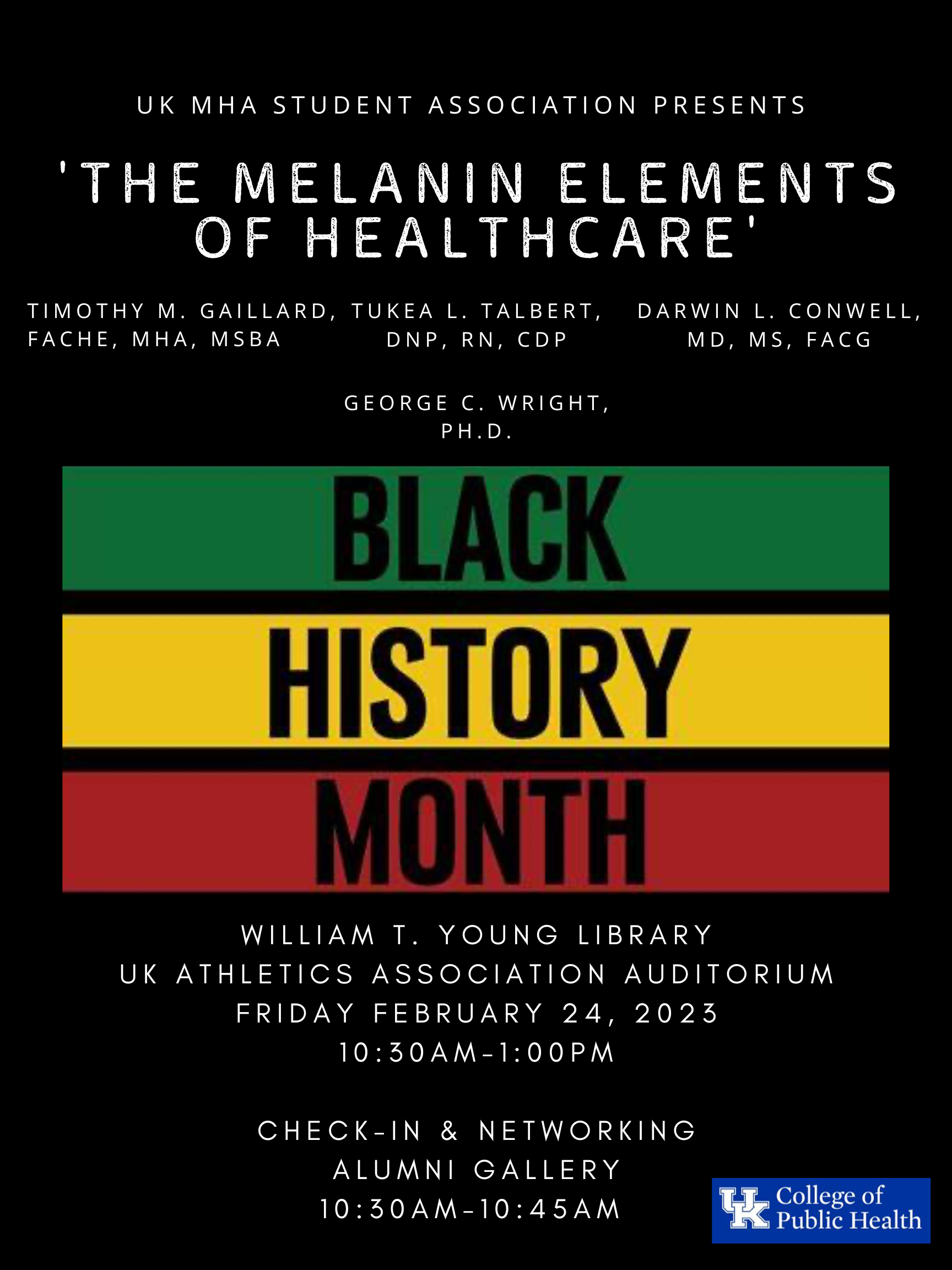 Event flyer for the UK MHA student association presents Black History Month: The Melanin Elements of Healthcare