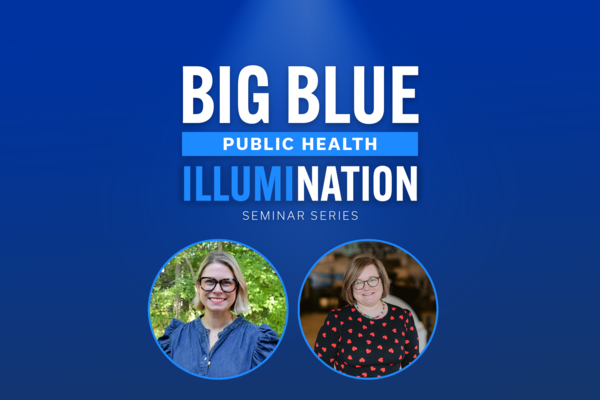 the logo for the Big Blue Public Health Illumination Seminar Series with the profile photographs of Rachel Hogg-Graham and Amanda Higgins