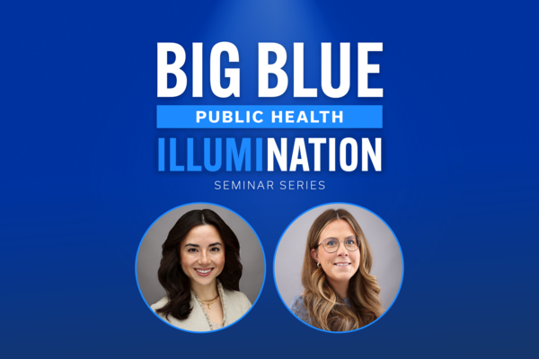 the logo for the Big Blue Public Health Illumination series with the speakers, Anna Hallahan and Tiana Thé, highlighted
