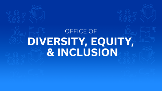 a banner with the words "Office of Diversity, Equity, and Inclusion"